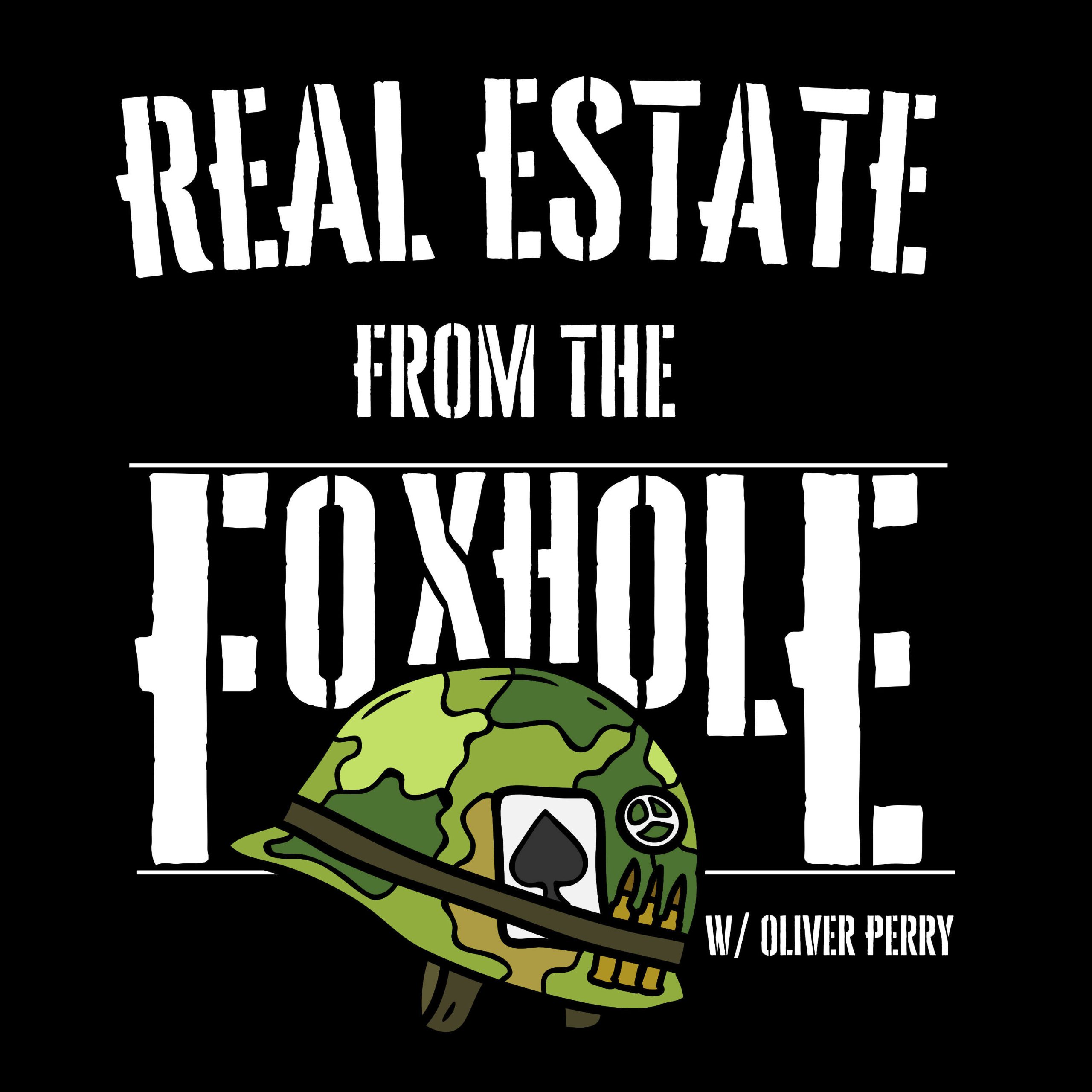 Real Estate From the FoxHole Podcast